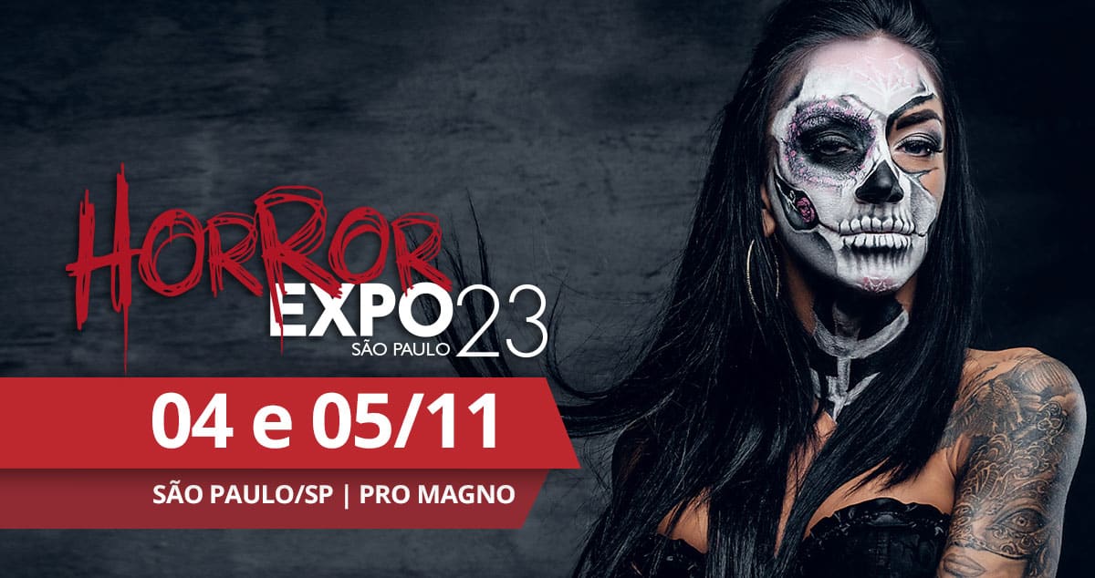 Horror Expo 2023 o maior evento do gênero de horror está de volta!